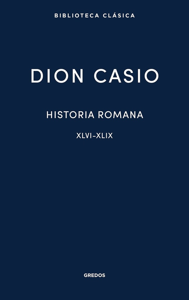 Historia romana III. Libros XLVI-XLIX