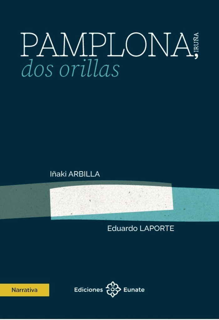 Pamplona, dos orillas