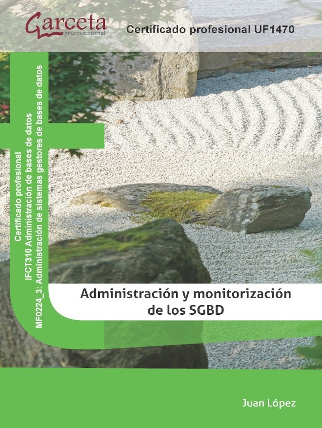 ADM.MONITORIZACION SISTEMAS GESTORES BASES DATOS (UF1470)