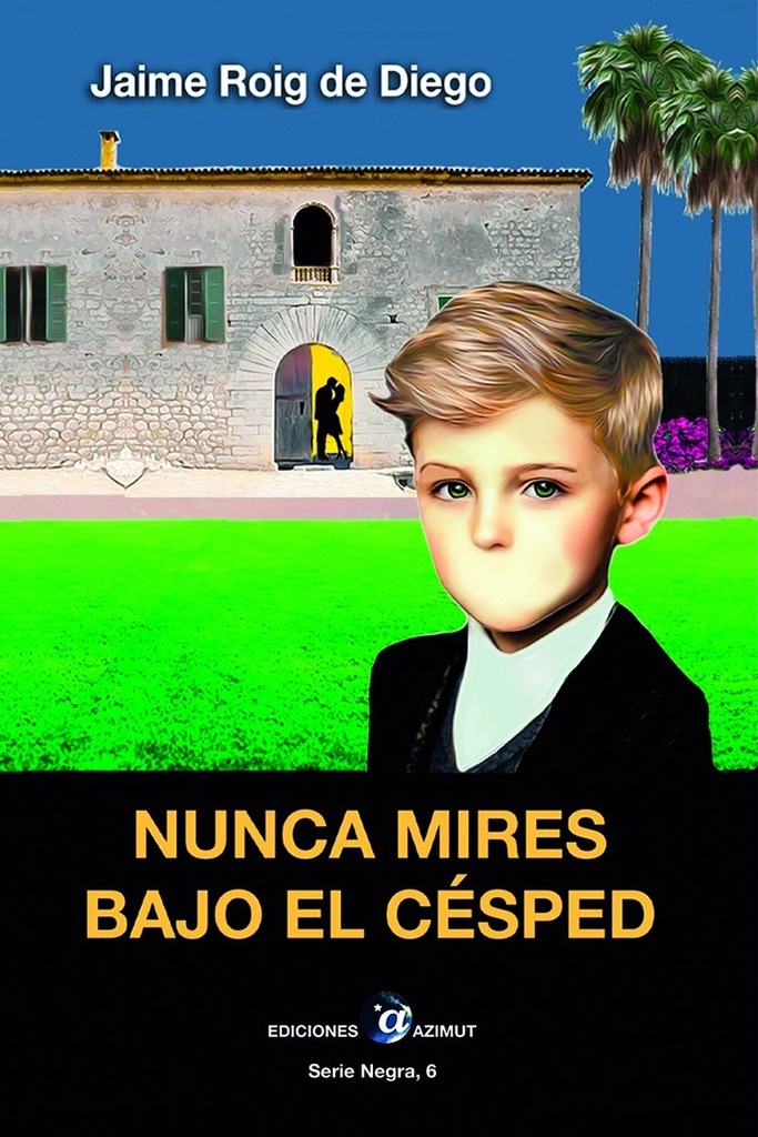 Nunca mires bajo el césped
