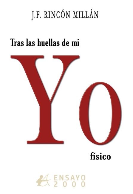 Tras las huellas de mi YO físico