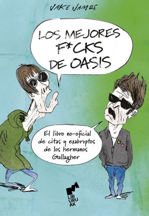 LOS MEJORES FUCKS DE OASIS