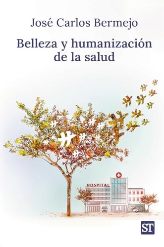 BELLEZA Y HUMANIZACIÓN DE LA SALUD