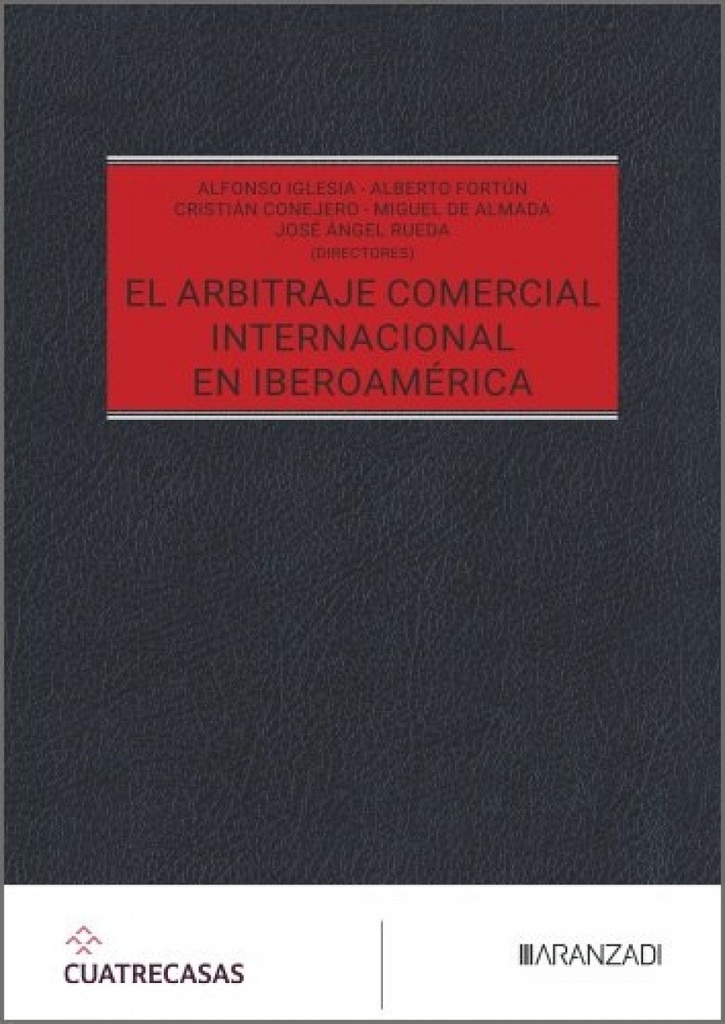 El arbitraje comercial internacional en Iberoamérica