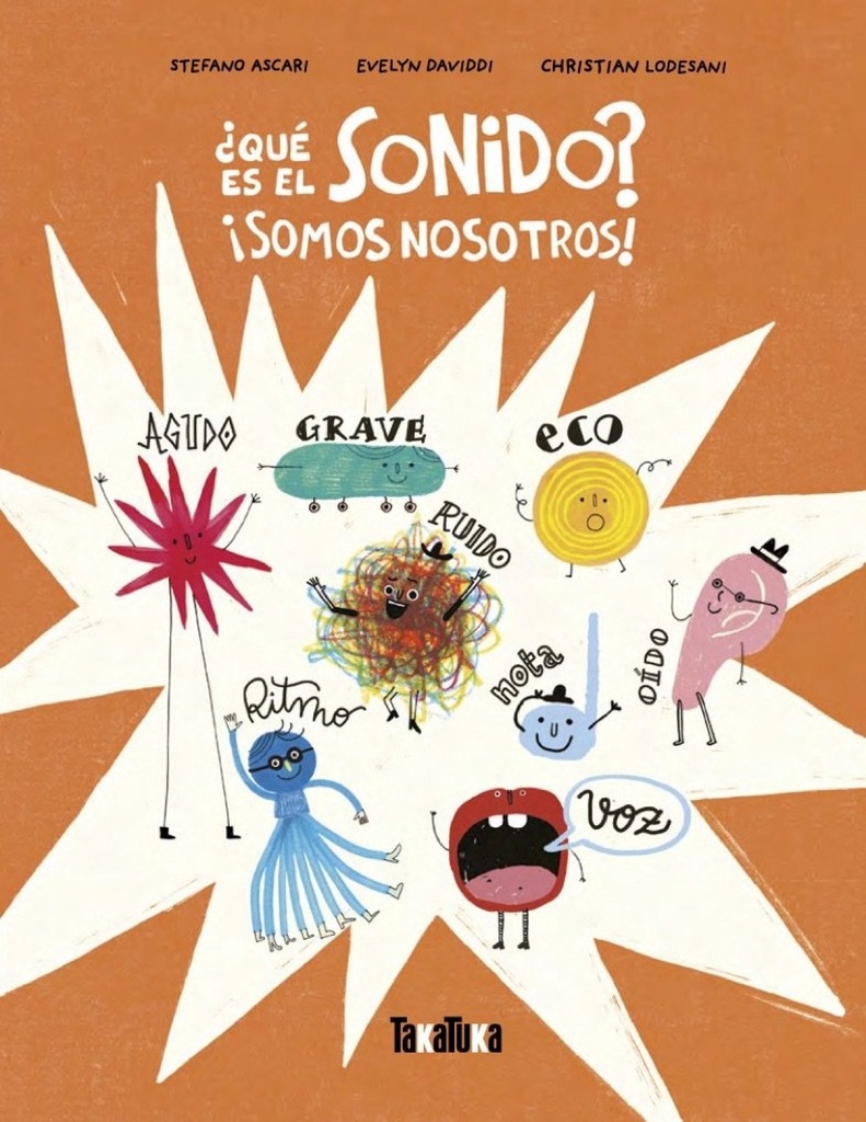¿Qué es el sonido? ¡SOMOS NOSOTROS!