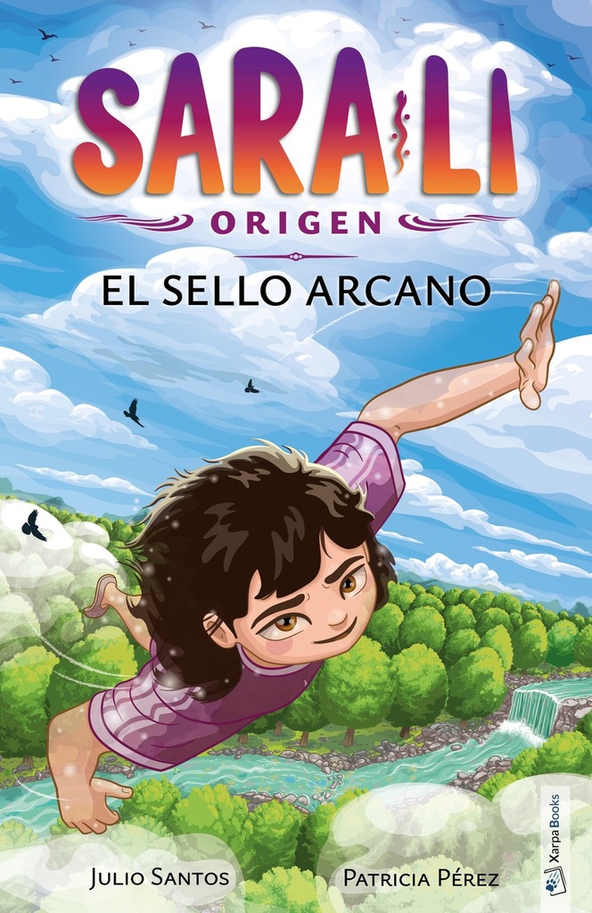 SARA- LI ORIGEN 6- EL SELLO ARCANO