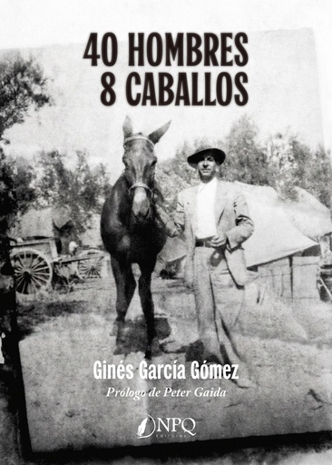 40 HOMBRES - 8 CABALLOS
