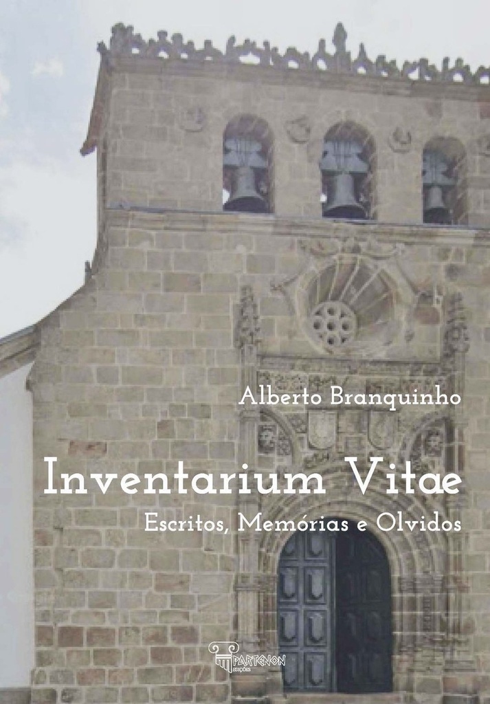 Inventarium Vitae. Escritos, Memórias e Olvidos