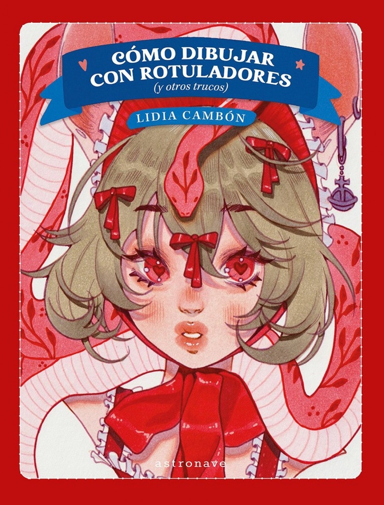 COMO DIBUJAR CON ROTULADORES (Y OTROS TRUCOS)