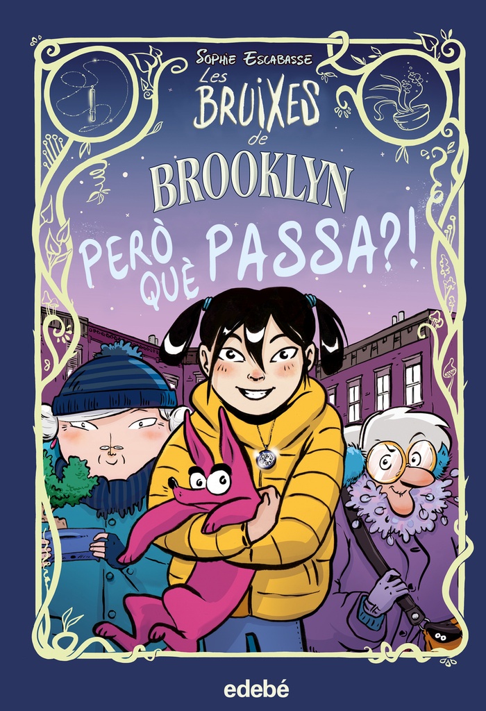 PERO QUÉ PASA? LES BRUIXES DE BROOKLYN