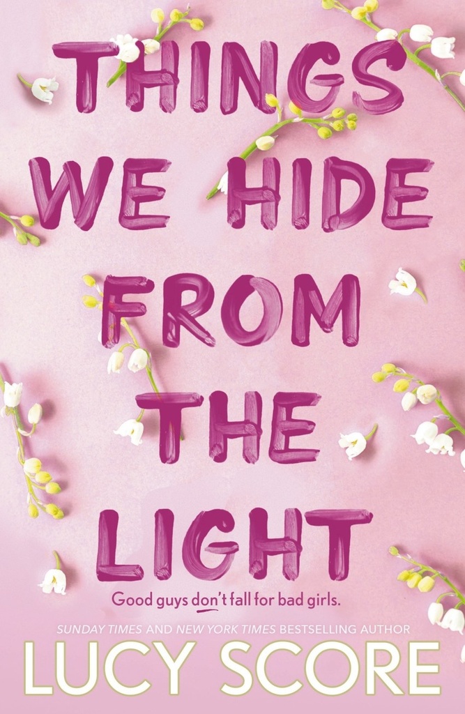 (SCORE).THINGS WE HIDE FROM THE LIGHT (HODDER)