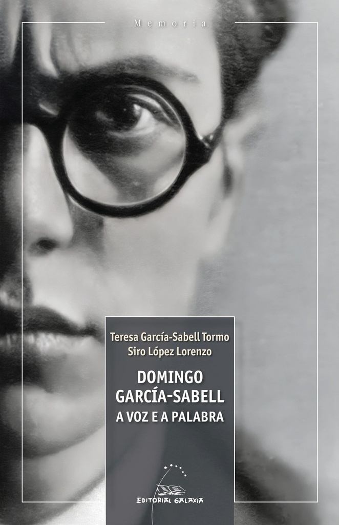 Domingo Garcia-Sabell, a voz e a palabra
