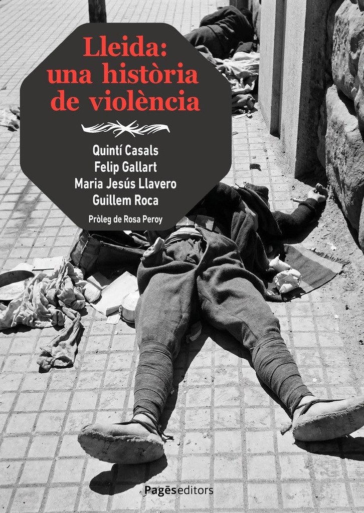 LLEIDA: UNA HISTORIA DE VIOLÈNCIA