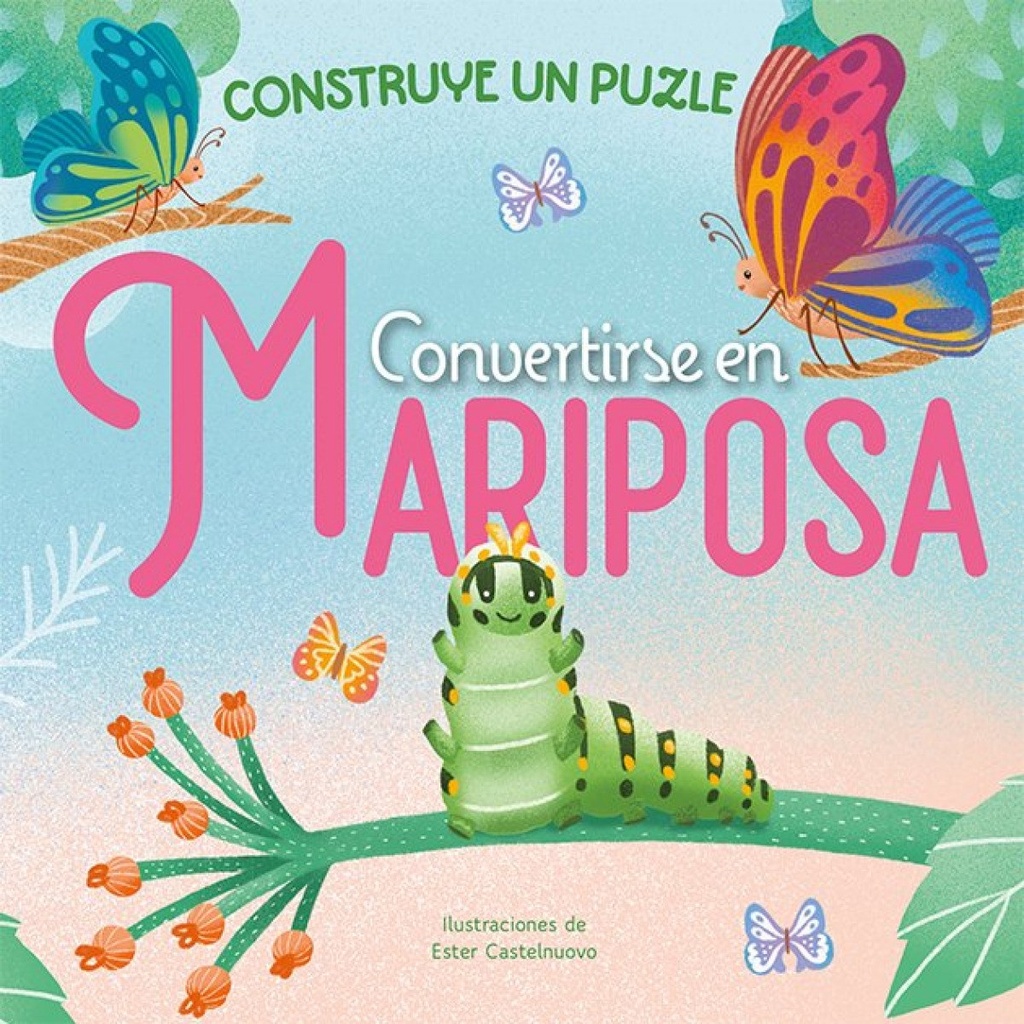 Convertirse en mariposa