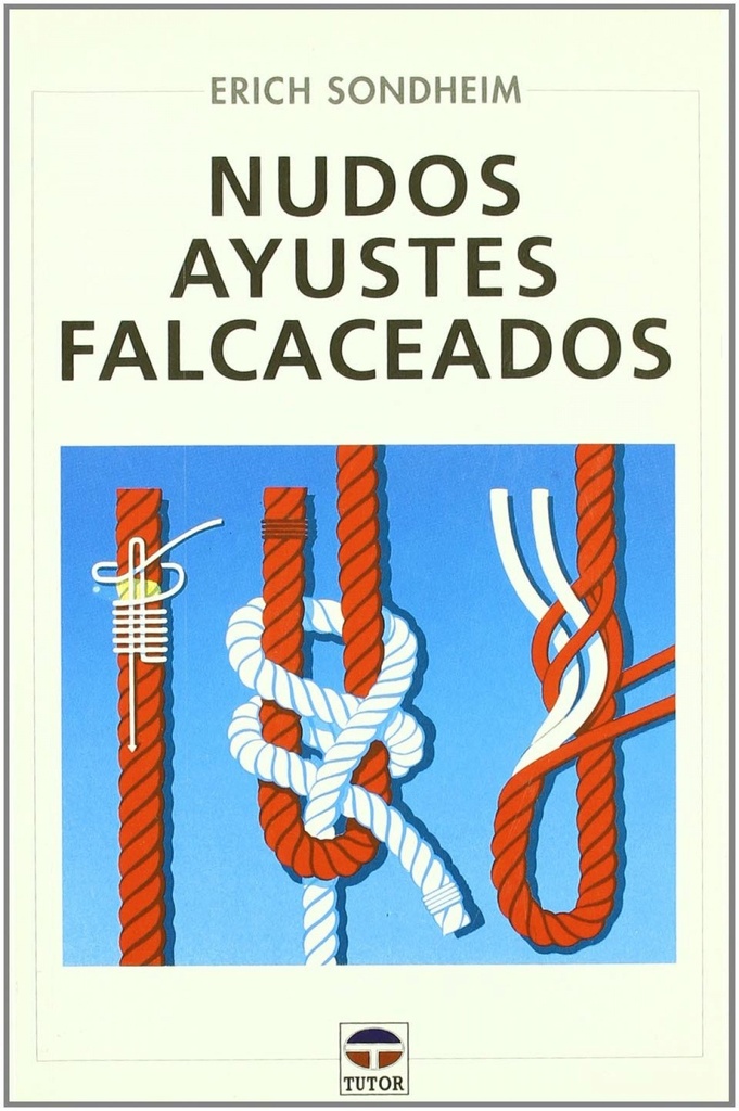 Nudos, ayustes, falcaceados