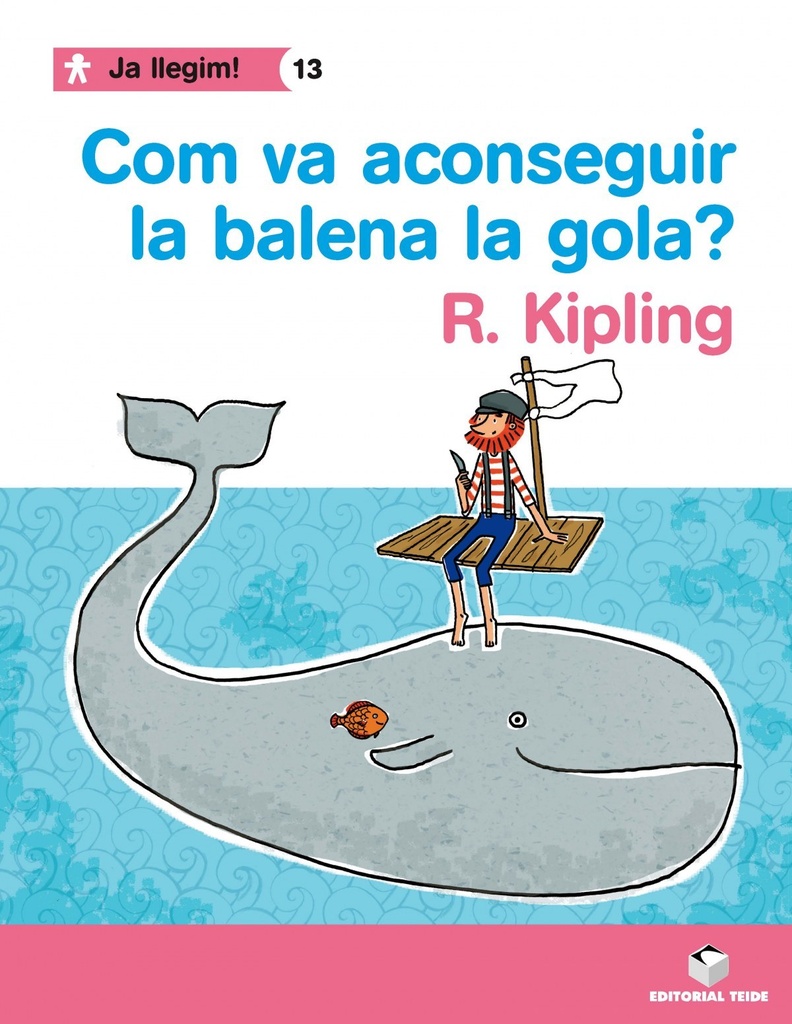 Ja llegim! 013 - Com va aconseguir la balena la gola? -R. Kipling-