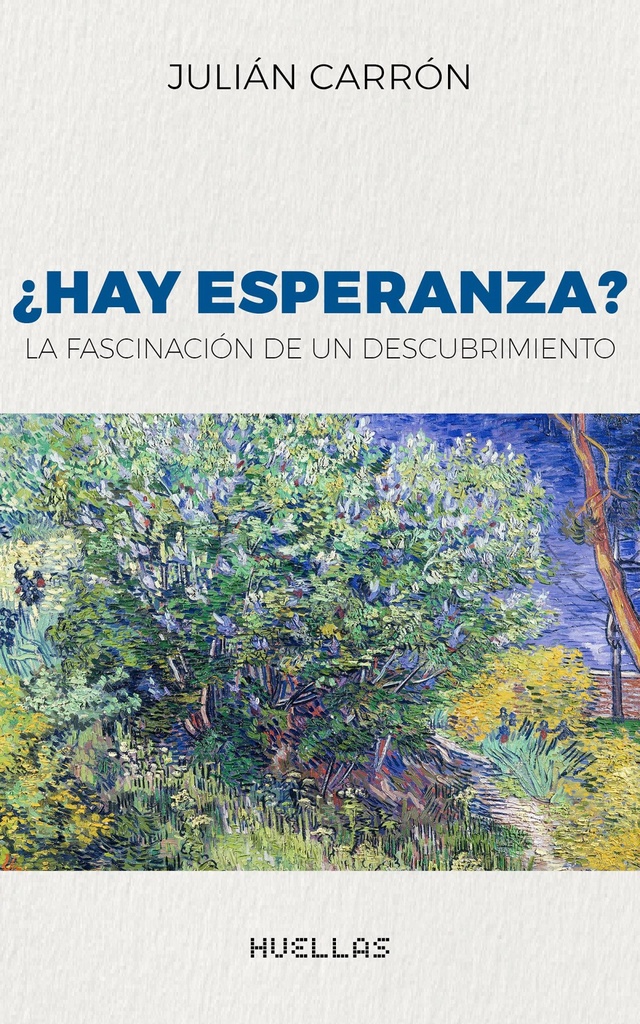 ¿HAY ESPERANZA? LA FASCINACIÓN DE UN DESCUBRIMIENTO