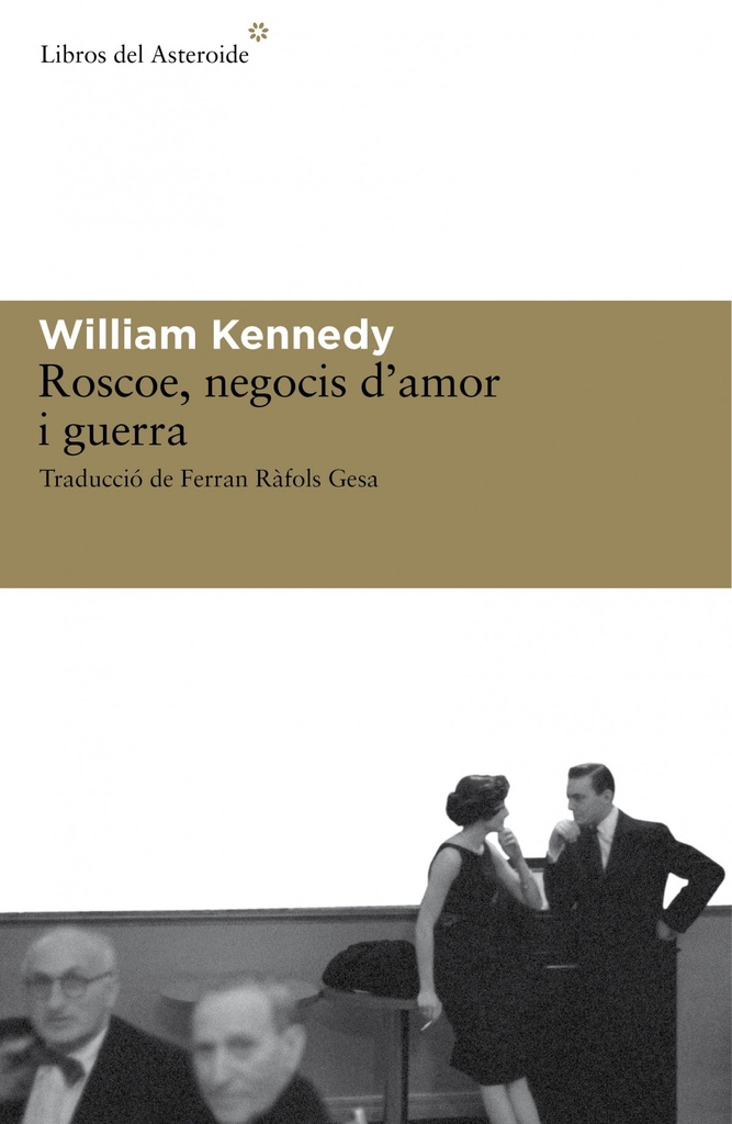 Roscoe, negocis d'amor i guerra