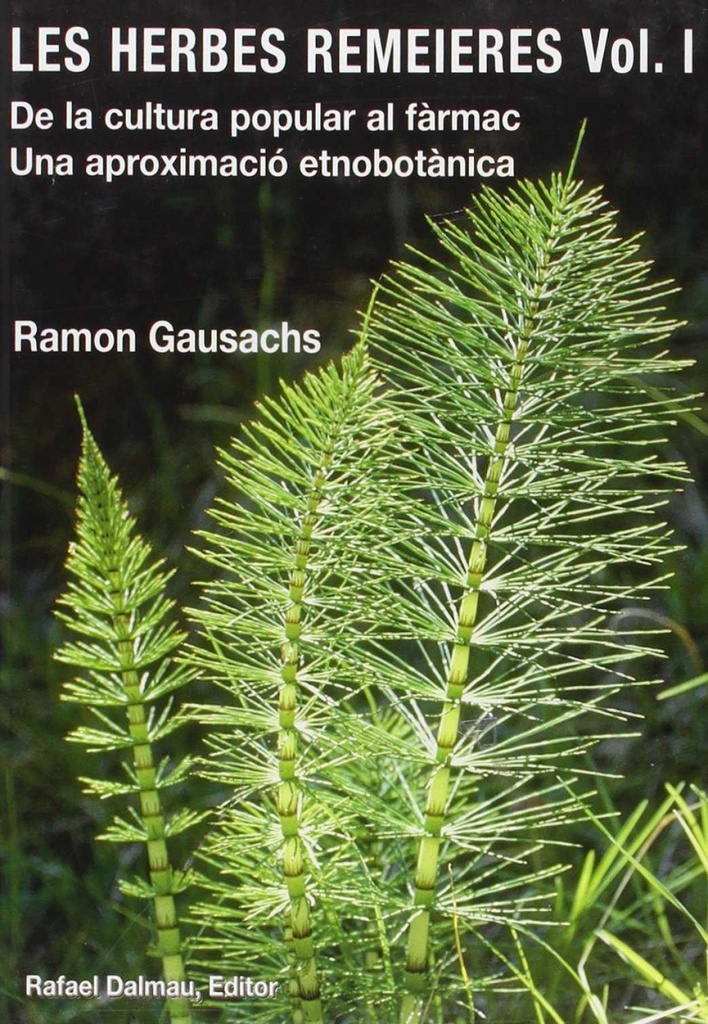 LES HERBES REMEIERES, VOL. I.