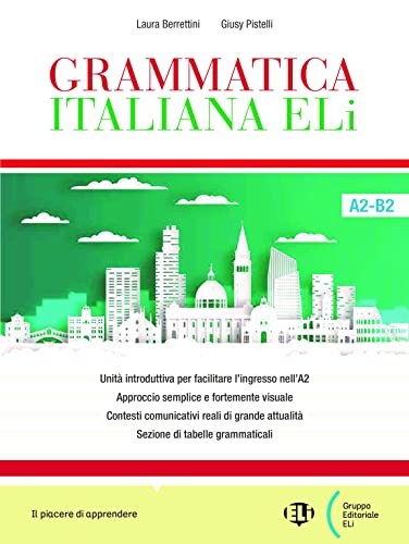 GRAMMATICA ITALIANA ELI (A2-B2)