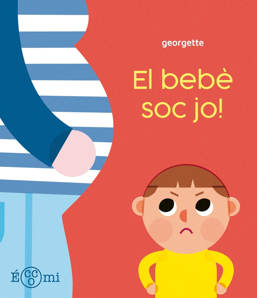 ¡El bebè soc jo!