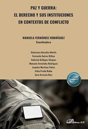 PAZ Y GUERRA: EL DERECHO Y SUS INSTITUCIONES EN CONTEXTOS DE CONFLICTO