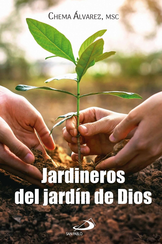 Jardineros del jardín de Dios