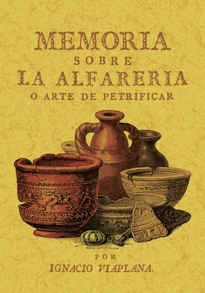 Memoria sobre la alfareria o arte de petrificar