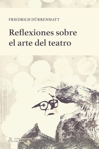 REFLEXIONES SOBRE EL ARTE DEL TEATRO