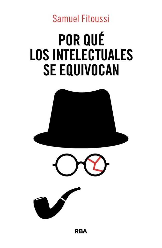 Por qué los intelectuales se equivocan