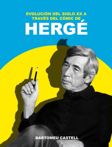 Evolución del Siglo XX a través del comic de Hergé