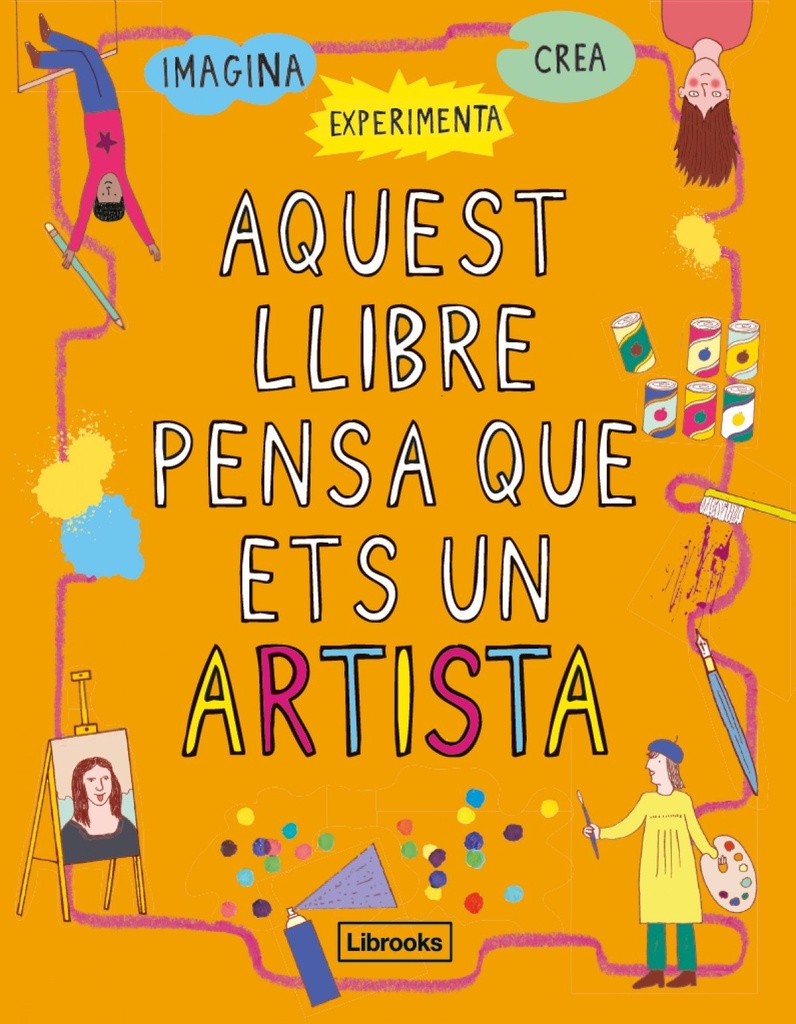 AQUEST LLIBRE PENSA QUE EST ARTISTA