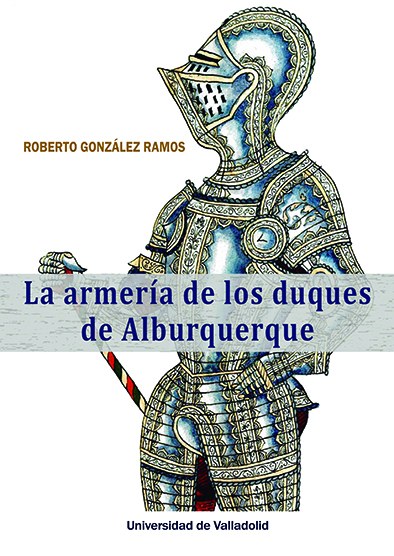 Armeria de duques de albuquerque