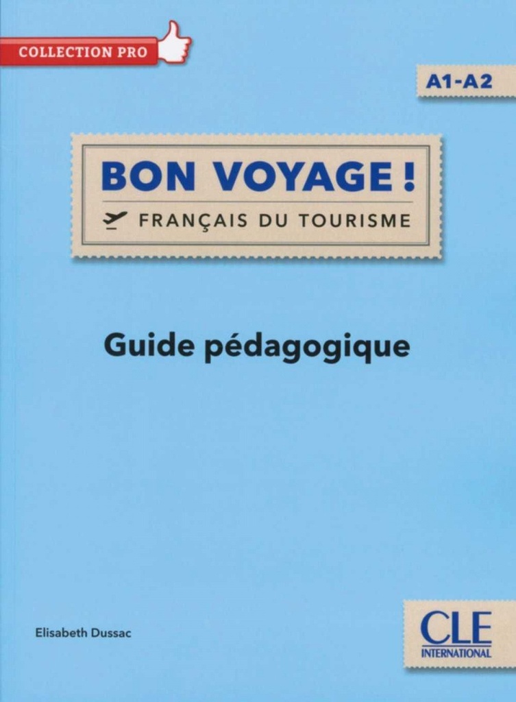 BON VOYAGUE! NIVEAU A1/A2 GUIDE PEDAGOGIQUE