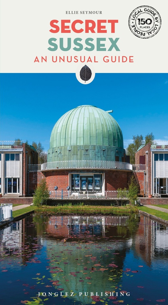 Secret Sussex - An unusual guide (2026)
