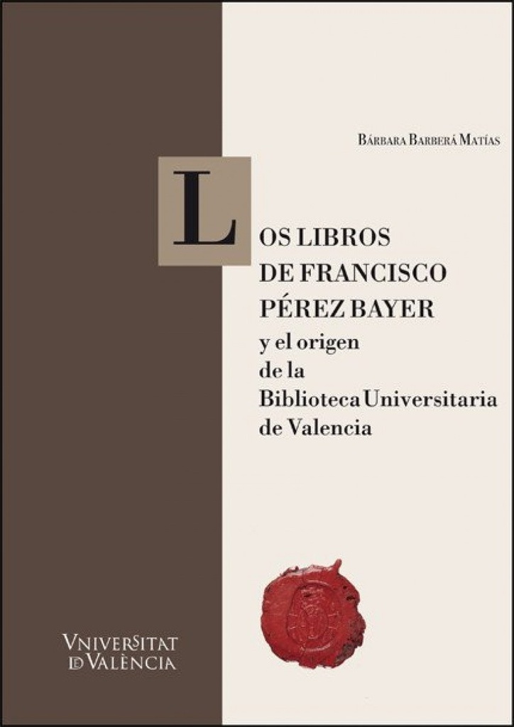 Libros de francisco perez bayer y origen biblioteca uni