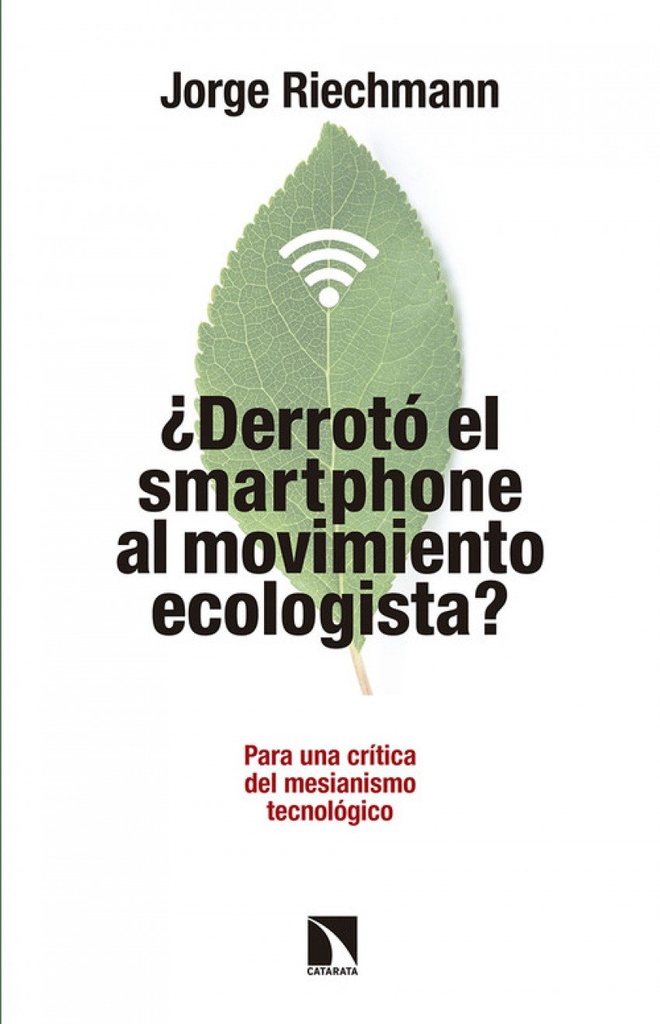 ¿DERROTó EL SMARTPHONE AL MOVIMIENTO ECOLOGISTA?