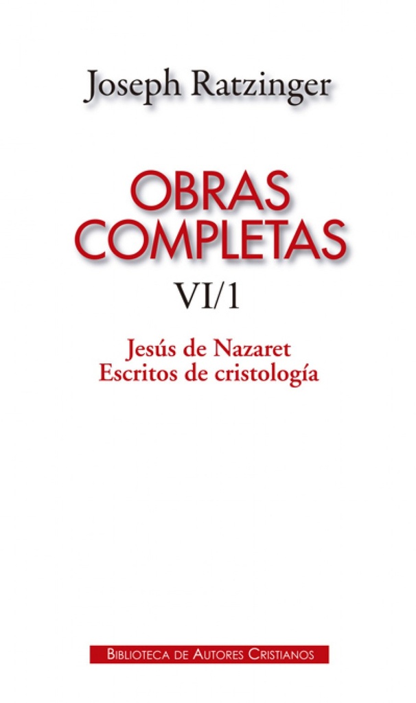 JOSEPH, RATZINGER. OBRAS COMPLETAS VI/1