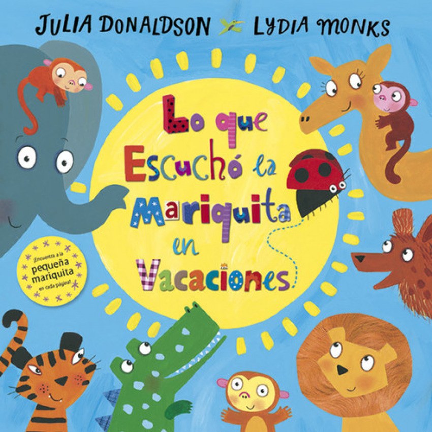 LO QUE ESCUCHÓ LA MARIQUITA EN VACACIONES