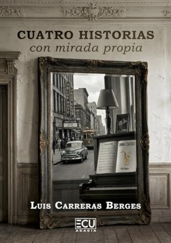 Cuatro historias con mirada propia
