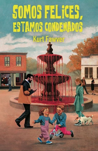 Somos felices, estamos condenados