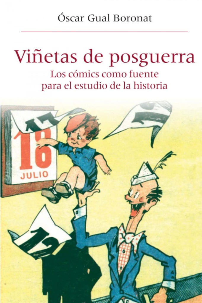 Viñetas posguerra:comics como fuente para estudio historia