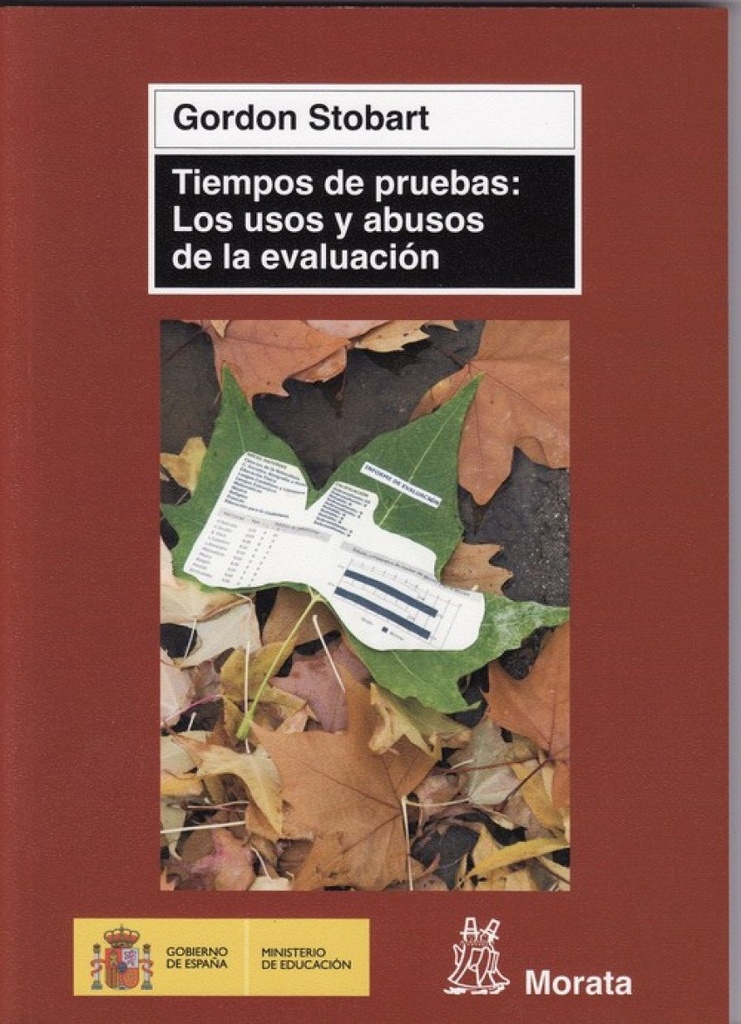Tiempos de pruebas: los usos y abusos de la evaluación