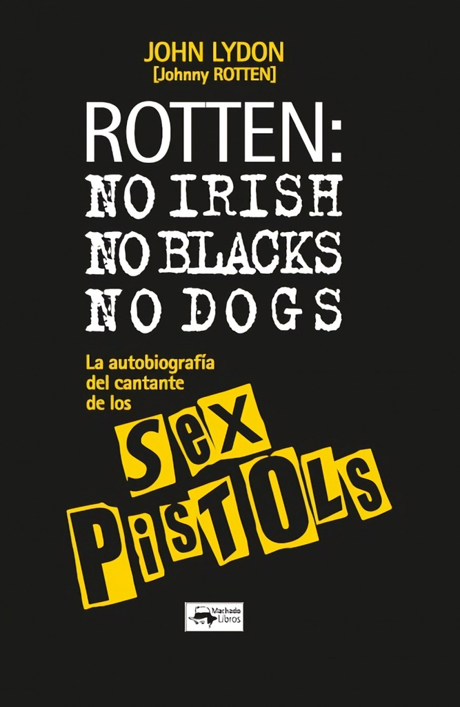 ROTTEN: no irish, no blacks, no dogs