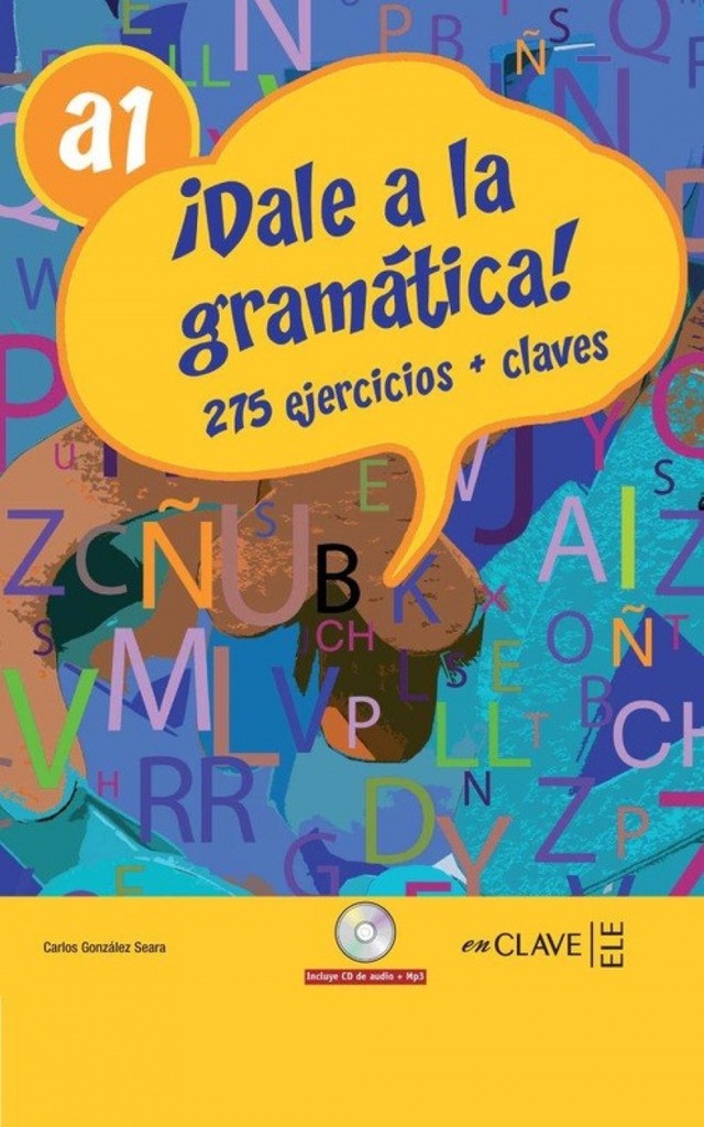 ¡Dale a la gramatica!.A1