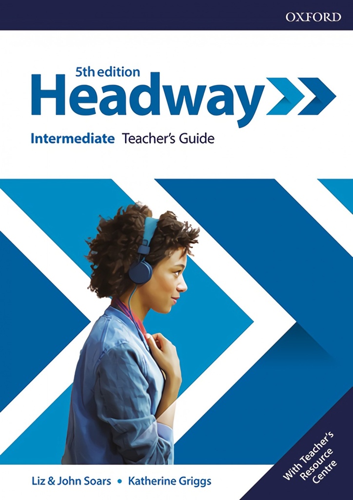 HEADWAY INTERMEDIATE TEACHERS GUIDE AND RESOURCE PACK FIFTH EDITION