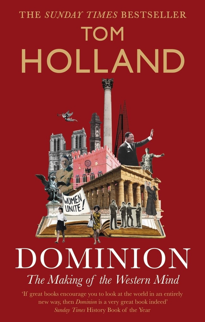 Dominion : The Making of the Western Mind