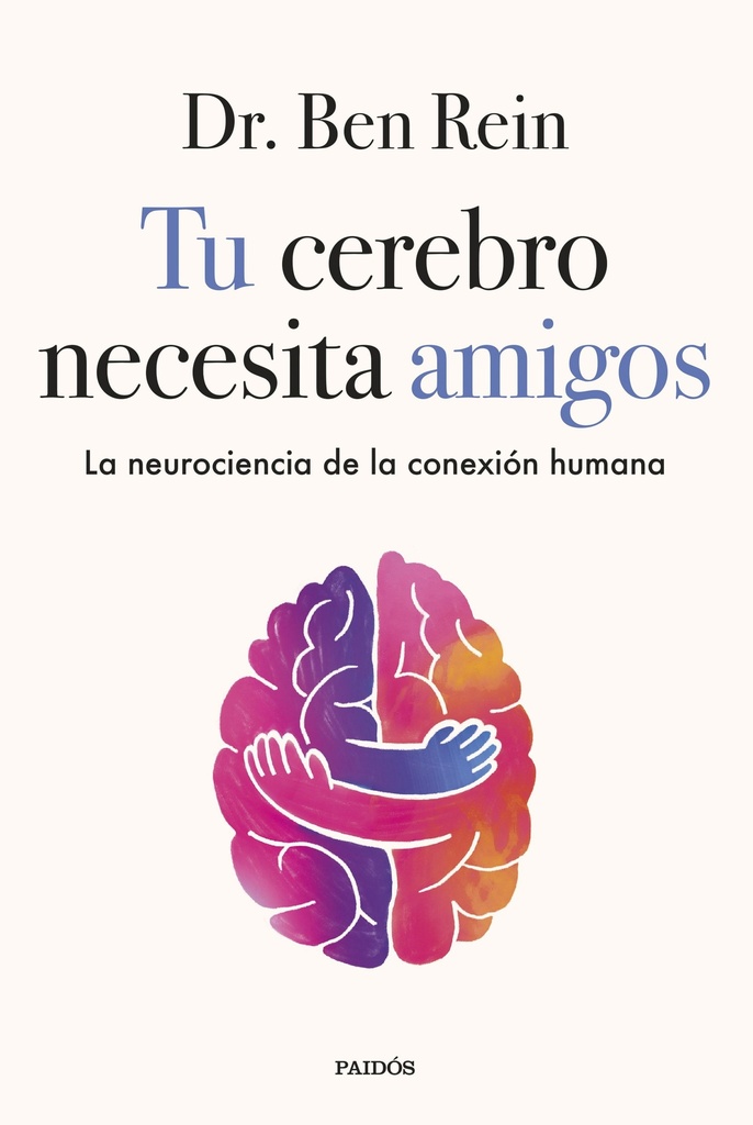 Tu cerebro necesita amigos