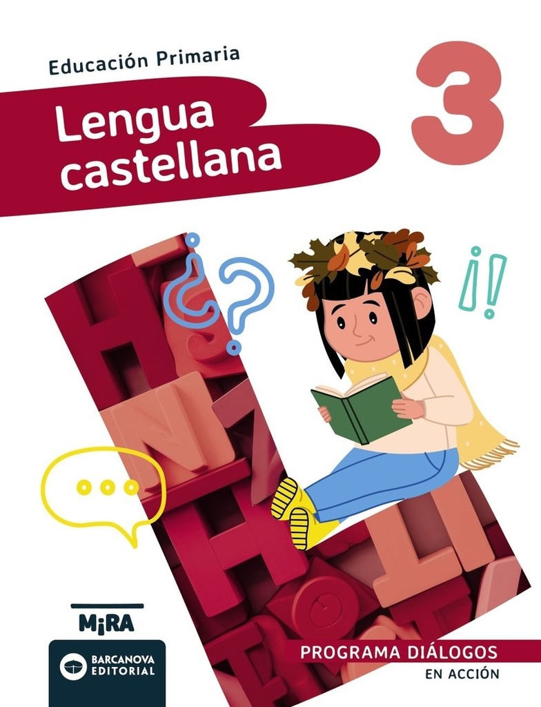 Lengua castellana 3. Diálogos. En acción