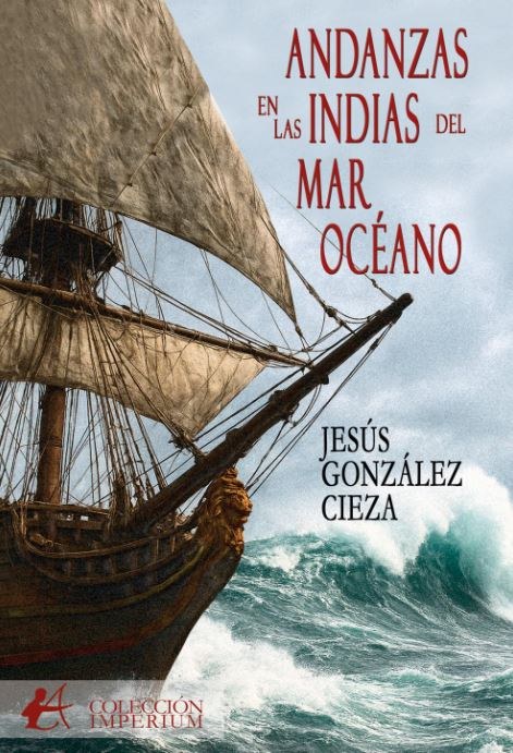 ANDANZAS EN LAS INDIAS DEL MAR OCÉANO